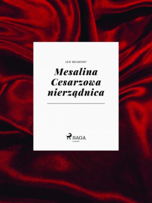 Mesalina Cesarzowa nierzÄdnica (E-bog)